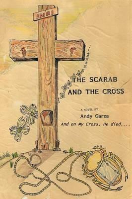 The Scarab and the Cross - Andy Garza - cover