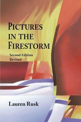 Pictures in the Firestorm, Second Edition - Lauren Rusk - cover