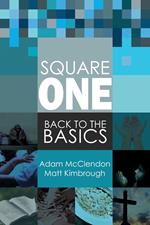 Square One: Back to the Basics