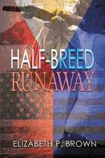 Half-Breed Runaway