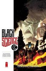 Black Science Volume 3: Vanishing Pattern