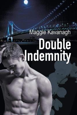 Double Indemnity - Maggie Kavanagh - cover