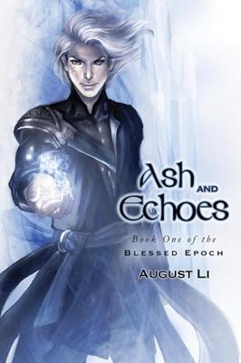 Ash and Echoes Volume 1 - August Li - cover