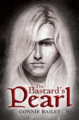 The Bastard's Pearl - Connie Bailey - cover