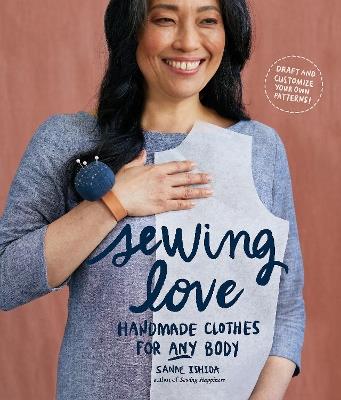 Sewing Love: Handmade Clothes for Any Body - Sanae Ishida - cover
