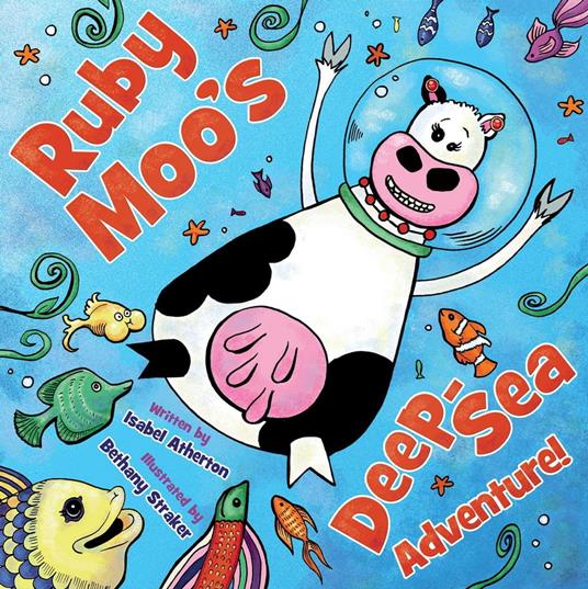 Ruby Moo's Deep-Sea Adventure! - Isabel Atherton,Bethany Straker - ebook