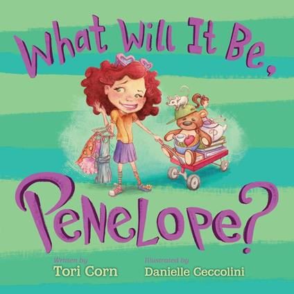 What Will It Be, Penelope? - Tori Corn,Danielle Ceccolini - ebook