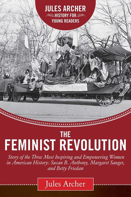 The Feminist Revolution - Jules Archer - ebook