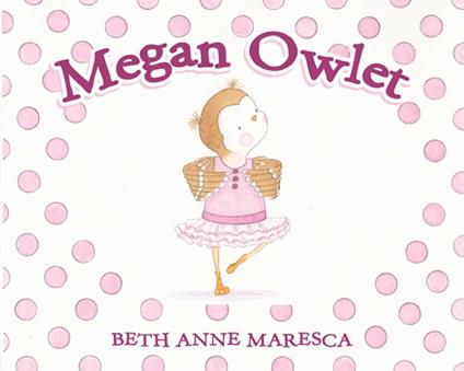 Megan Owlet - Beth Anne Maresca - ebook