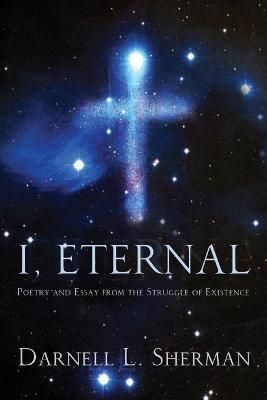 I, Eternal - Darnell L Sherman - cover