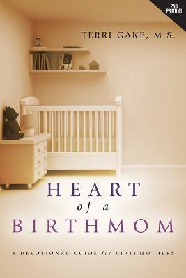 Heart of a Birthmom - Terri Gake - cover