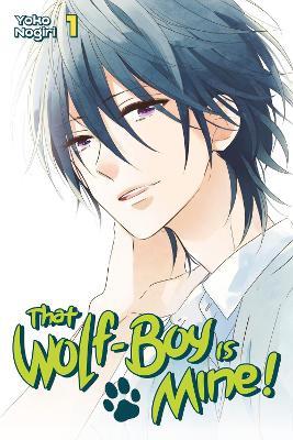 That Wolf-boy Is Mine! 1 - Yoko Nogiri - cover