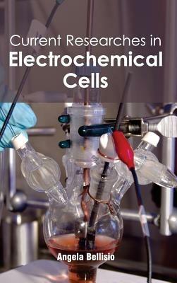 Current Researches in Electrochemical Cells - cover