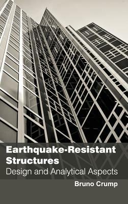 Earthquake-Resistant Structures: Design and Analytical Aspects - cover