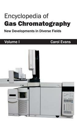 Encyclopedia of Gas Chromatography: Volume 1 (New Developments in Diverse Fields) - cover