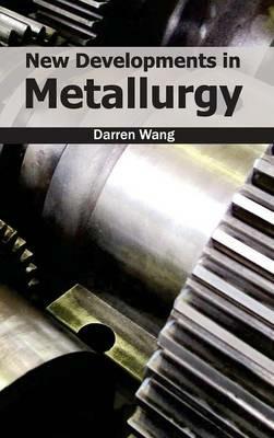New Developments in Metallurgy - cover