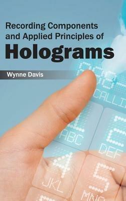 Recording Components and Applied Principles of Holograms - cover