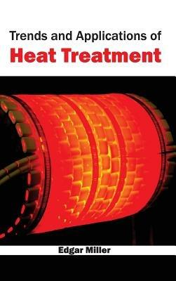 Trends and Applications of Heat Treatment - cover