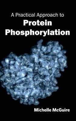 Practical Approach to Protein Phosphorylation - cover