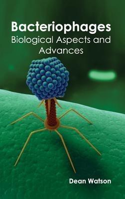 Bacteriophages: Biological Aspects and Advances - cover