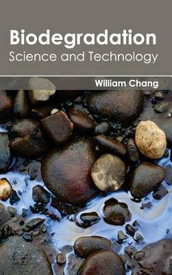 Biodegradation: Science and Technology - cover