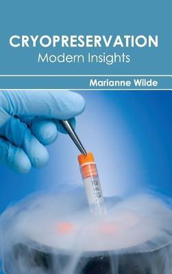 Cryopreservation: Modern Insights - cover