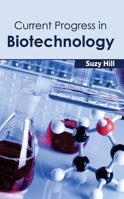Current Progress in Biotechnology - cover