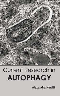 Current Research in Autophagy - cover