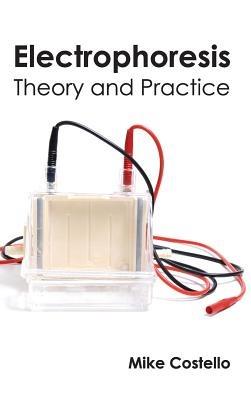 Electrophoresis: Theory and Practice - cover