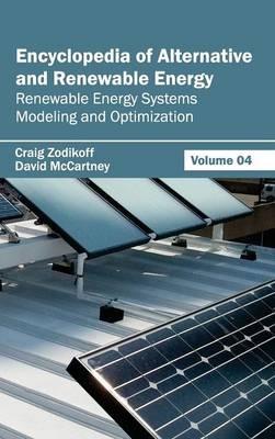 Encyclopedia of Alternative and Renewable Energy: Volume 04 (Renewable Energy Systems Modeling and Optimization) - cover