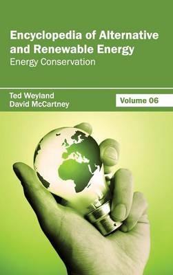 Encyclopedia of Alternative and Renewable Energy: Volume 06 (Energy Conservation) - cover