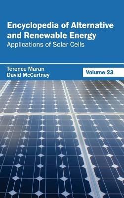 Encyclopedia of Alternative and Renewable Energy: Volume 23 (Applications of Solar Cells) - cover