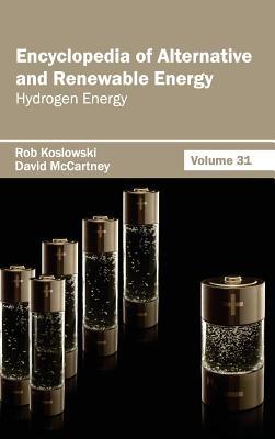 Encyclopedia of Alternative and Renewable Energy: Volume 31 (Hydrogen Energy) - cover