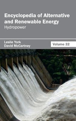 Encyclopedia of Alternative and Renewable Energy: Volume 32 (Hydropower) - cover