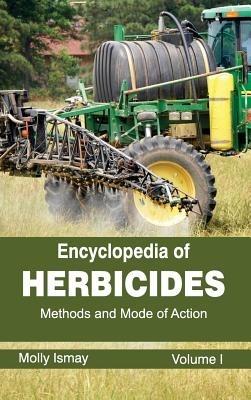 Encyclopedia of Herbicides: Volume I (Methods and Mode of Action) - cover