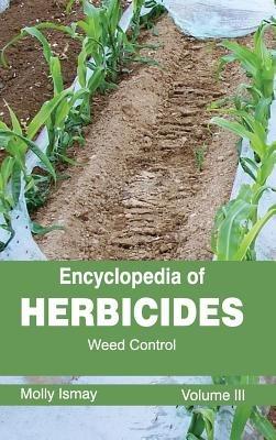 Encyclopedia of Herbicides: Volume III (Weed Control) - cover