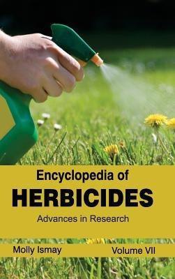 Encyclopedia of Herbicides: Volume VII (Advances in Research) - cover