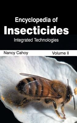 Encyclopedia of Insecticides: Volume II (Integrated Technologies) - cover