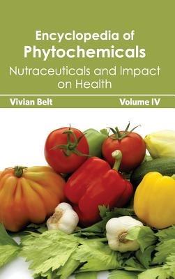 Encyclopedia of Phytochemicals: Volume IV (Nutraceuticals and Impact on Health) - cover