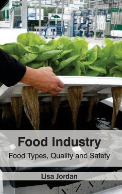 Food Industry: Food Types, Quality and Safety - cover