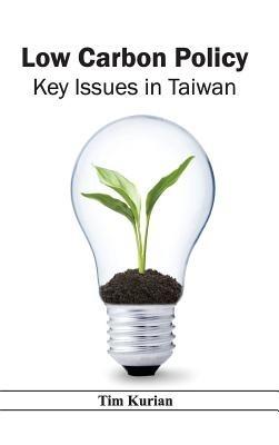 Low Carbon Policy: Key Issues in Taiwan - cover