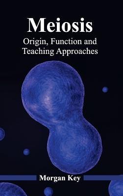 Meiosis: Origin, Function and Teaching Approaches - cover