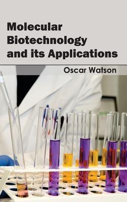 Molecular Biotechnology and Its Applications - cover