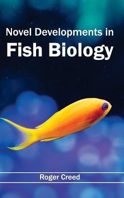 Novel Developments in Fish Biology - cover