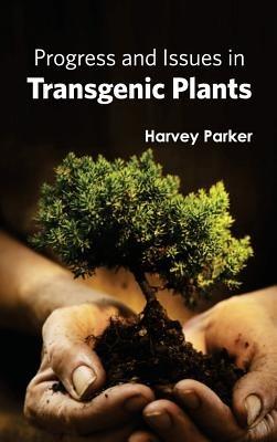 Progress and Issues in Transgenic Plants - cover