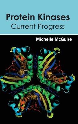 Protein Kinases: Current Progress - cover