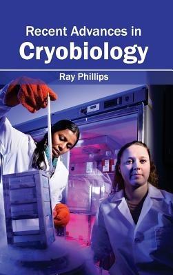 Recent Advances in Cryobiology - cover