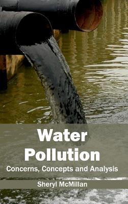 Water Pollution: Concerns, Concepts and Analysis - cover