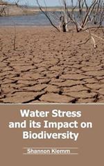 Water Stress and Its Impact on Biodiversity
