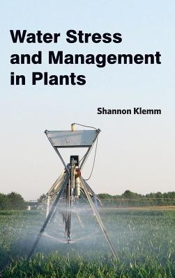 Water Stress and Management in Plants - cover